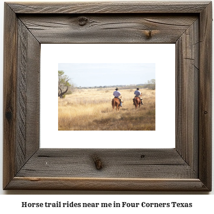 horse trail rides near me in Four Corners, Texas